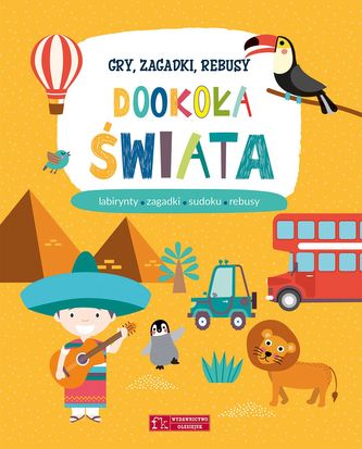 Dookoła świata. Gry, zagadki, rebusy