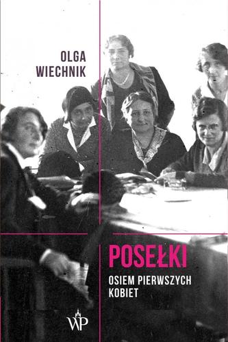 Posełki. Osiem pierwszych kobiet Posełki. Osiem pierwszych kobiet