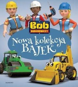 BAJECZNA BOB BUDOWNICZY NOWA KOLEKCJA BA 9788328137615
