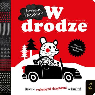 Pierwsza książeczka. W drodze. Wyostrza wzrok Twojego dziecka! Pierwsza książeczka. W drodze. Wyostrza wzrok Twojego dziecka!