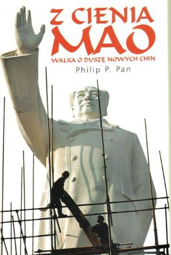 Z cienia Mao. Walka o duszę nowych Chin