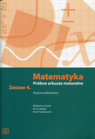 MATEMATYKA PRÓBNE ARKUSZE MATURALNE ZESTAW 4 POZIOM PODSTAWOWY MAMP4