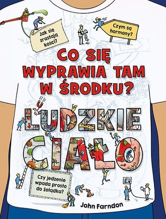 CO SIĘ WYPRAWIA TAM W ŚRODKU LUDZKIE CIAŁO CO SIĘ WYPRAWIA TAM W ŚRODKU LUDZKIE CIAŁO
