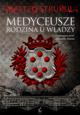 MEDYCEUSZE RODZINA U WŁADZY