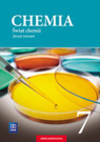 CHEMIA ŚWIAT CHEMII ZESZYT ĆWICZEŃ DLA KLASY 7 SZKOŁY PODSTAWOWEJ 176802