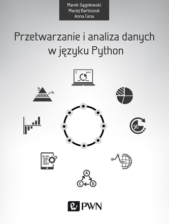 PRZETWARZANIE I ANALIZA DANYCH W JĘZYKU PYTHON PRZETWARZANIE I ANALIZA DANYCH W JĘZYKU PYTHON