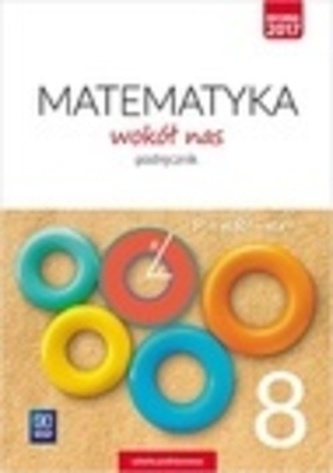 MATEMATYKA WOKÓŁ NAS PODRĘCZNIK DLA KLASY 8 SZKOŁY PODSTAWOWEJ 177732