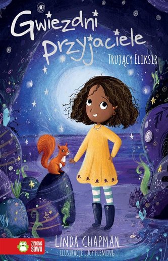 Trujący eliksir. Gwiezdni przyjaciele. Tom 6