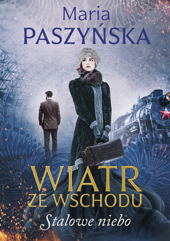 Stalowe niebo. Wiatr ze wschodu. Tom 2 Stalowe niebo. Wiatr ze wschodu. Tom 2