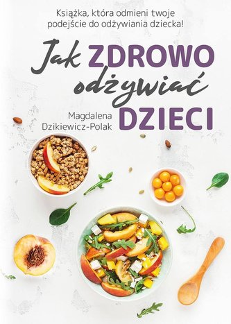 Jak zdrowo odżywiać dzieci