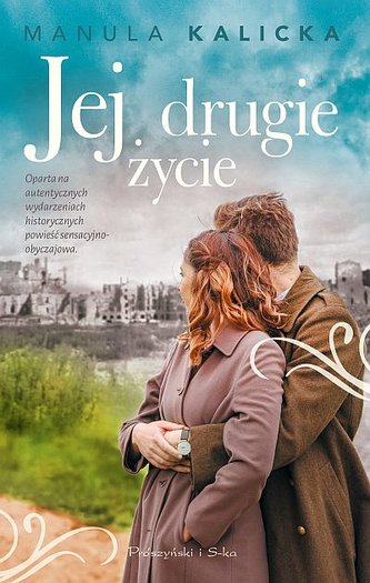 JEJ DRUGIE ŻYCIE JEJ DRUGIE ŻYCIE