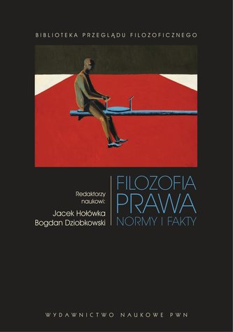 Filozofia prawa. Normy i fakty Filozofia prawa. Normy i fakty