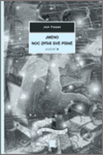 Jméno. Noc zpívá své písně