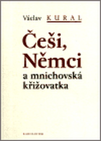 Češi, Němci a mnichovská křižovatka