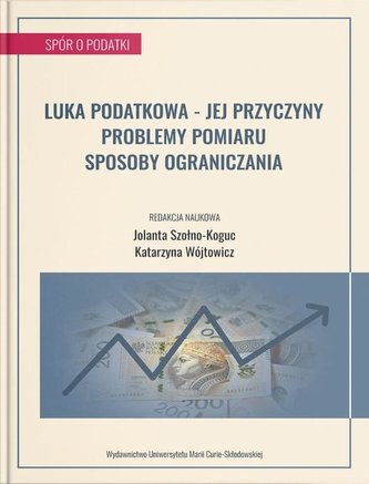 Luka podatkowa - jej przyczyny, problemy pomiaru.. Luka podatkowa - jej przyczyny, problemy pomiaru..