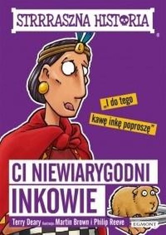 Ci niewiarygodni Inkowie Ci niewiarygodni Inkowie