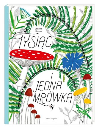 Tysiąc i jedna mrówka Tysiąc i jedna mrówka