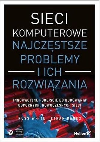 Sieci komputerowe. Najczęstsze problemy...