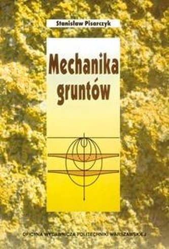 Mechanika gruntów Mechanika gruntów