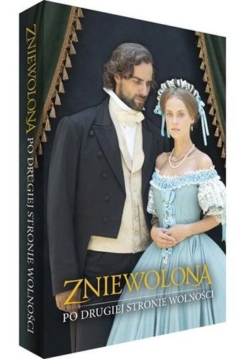 Zniewolona. Po drugiej stronie wolności