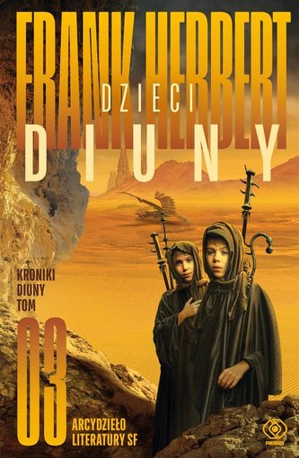 Kroniki Diuny T.3 Dzieci Diuny w.2020 Kroniki Diuny T.3 Dzieci Diuny w.2020
