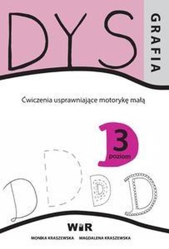 Dysgrafia. Ćwiczenia uspraw. motorykę małą 3 Dysgrafia. Ćwiczenia uspraw. motorykę małą 3