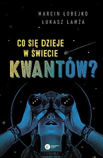 Co się dzieje w świecie kwantów?