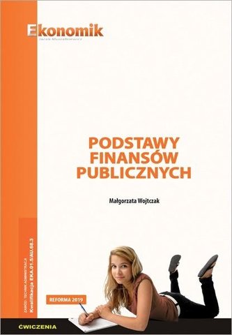 Podstawy finansów publicznych ćw. w.2019 EKONOMIK Podstawy finansów publicznych ćw. w.2019 EKONOMIK