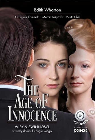 The Age of Innocence. Wiek niewinności The Age of Innocence. Wiek niewinności