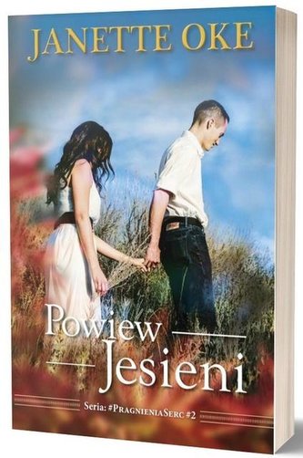 Pragnienia serc T.2 Powiew jesieni