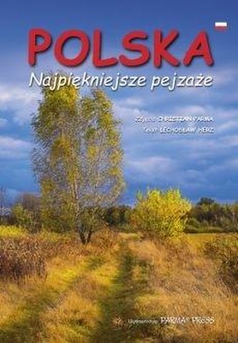 Polska. Najpiękniejsze pejzaże w.polska