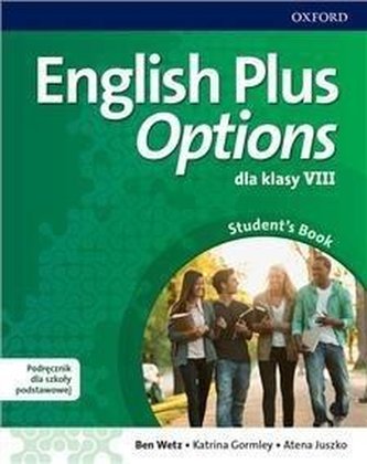 English Plus Options 8 SB wieloletni + CD OXFORD English Plus Options 8 SB wieloletni + CD OXFORD