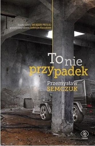 To nie przypadek To nie przypadek