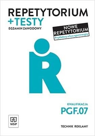 Repetytorium i testy egz. Kwalifikacja PGF.07. Repetytorium i testy egz. Kwalifikacja PGF.07.