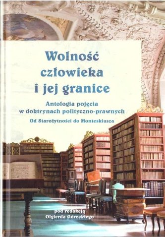 Wolność człowieka i jego granice T.1
