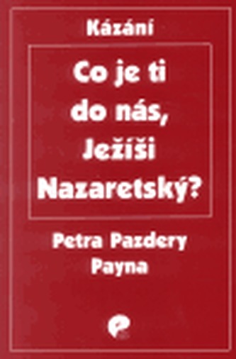 Co je ti do nás, Ježíši Nazaretský?