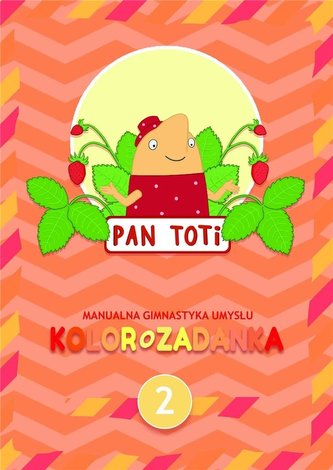 Pan Toti 2 Kolorozadanka Pan Toti 2 Kolorozadanka