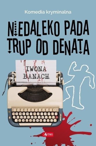 Niedaleko pada trup od denata Niedaleko pada trup od denata