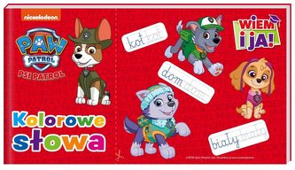 Psi Patrol. Wiem i ja! Kolorowe słowa Psi Patrol. Wiem i ja! Kolorowe słowa