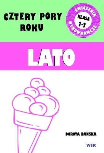 Cztery pory roku - Lato - ćwiczenia wyrównawcze Cztery pory roku - Lato - ćwiczenia wyrównawcze