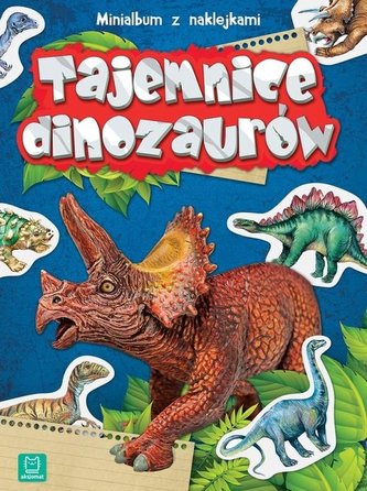 Minialbum z naklejkami. Tajemnice dinozaurów w.2 Minialbum z naklejkami. Tajemnice dinozaurów w.2