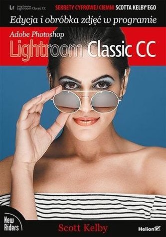 Sekrety cyfrowej ciemni Scotta Kelby',ego