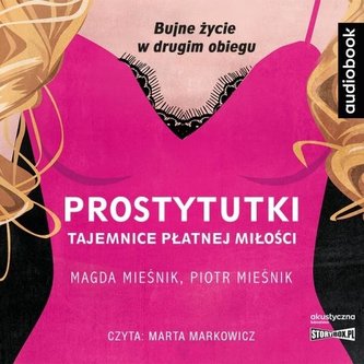 Prostytutki. Tajemnice płatnej miłości. Audiobook Prostytutki. Tajemnice płatnej miłości. Audiobook