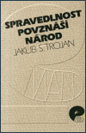 Spravedlnost povznáší národ