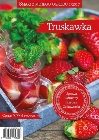Smaki z mojego ogrodu 1/2017 Truskawka