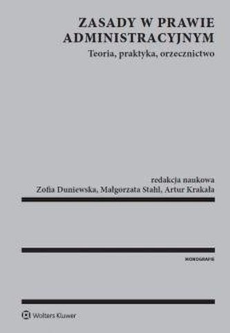 Zasady w prawie administracyjnym. Teoria... Zasady w prawie administracyjnym. Teoria...