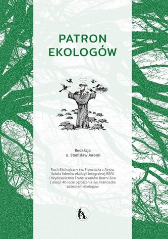 Patron ekologów Patron ekologów