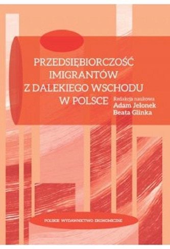 Przedsiębiorczość imigrantów z Dalekiego Wschodu..