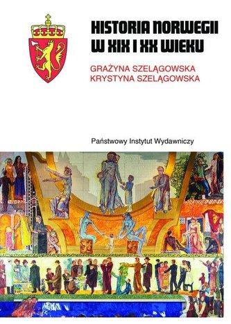 Historia Norwegii XIX i XX wieku Historia Norwegii XIX i XX wieku