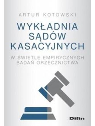 Wykładnia sądów kasacyjnych w świetle...